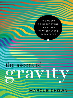 cover image of The Ascent of Gravity